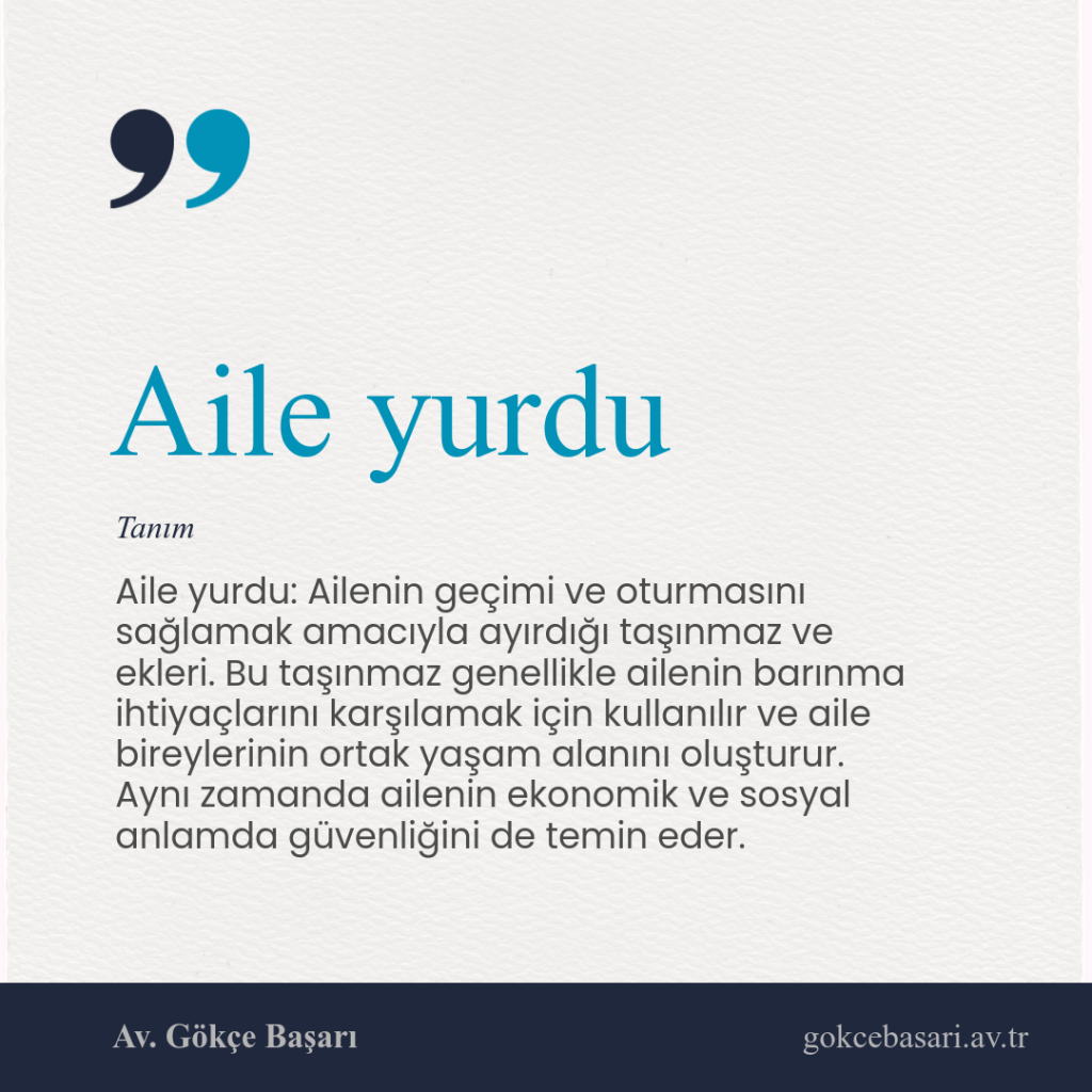 📌 Aile yurdu Nedir?